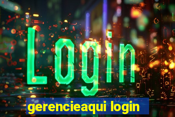 gerencieaqui login